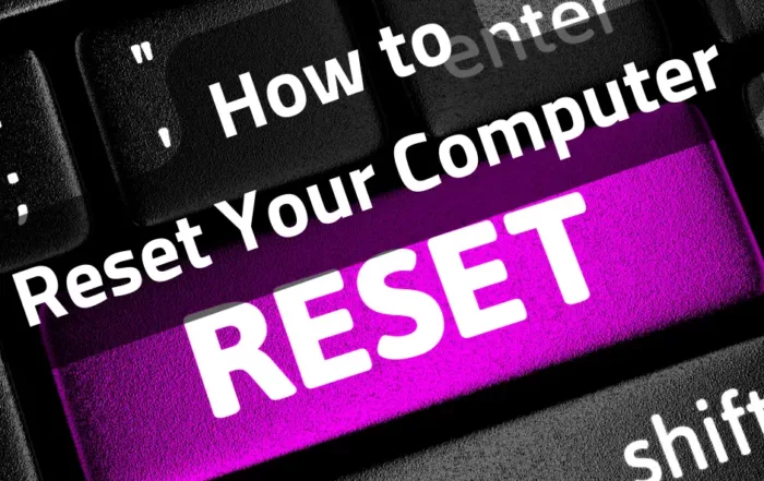 How to Reset Your Computer